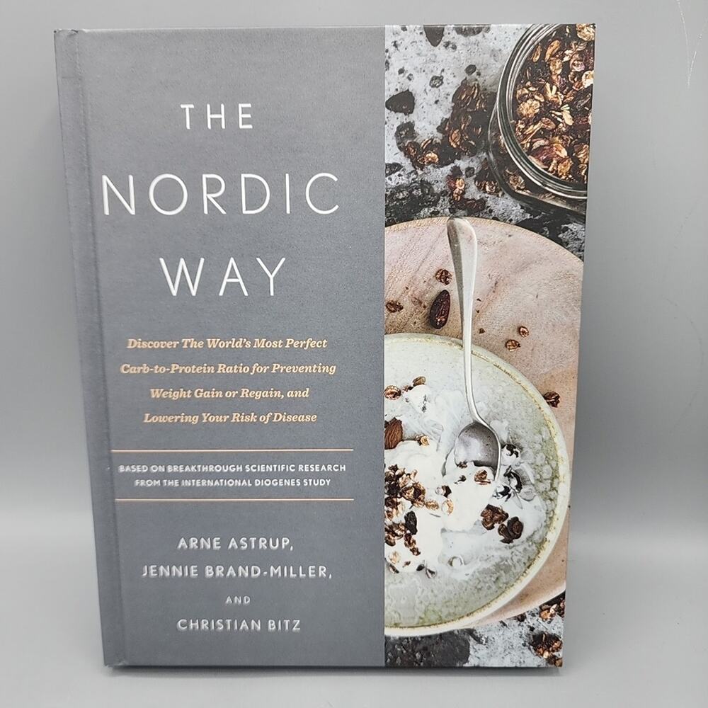 The Nordic Way: Discover The Worlds Most Perfect Carb-to-Protein Ratio for READ
